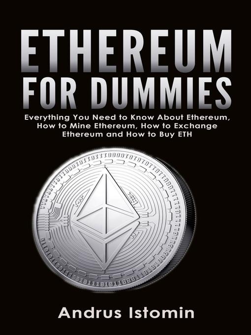 Title details for Ethereum For Dummies by Andru Istomin - Available